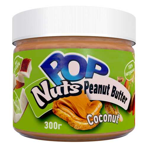 Арахисовая паста POP Nuts Peanut Butter Coconut,300 г в ТНК